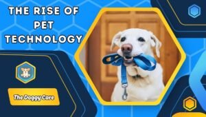 The Rise of Pet Technology